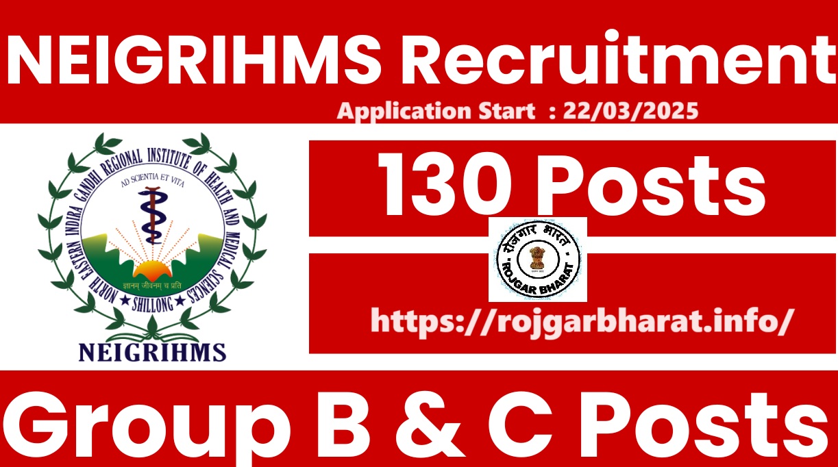 NEIGRIHMS Group B & C Recruitment 2025